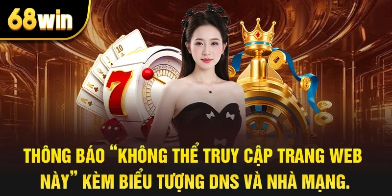 thông báo “không thể truy cập trang web này” kèm biểu tượng DNS và nhà mạng.